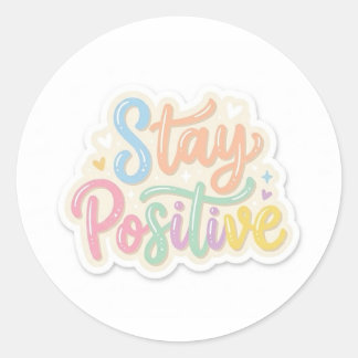 Stay Positive Cute Motivational Sticker
