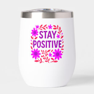 Stay Positive Floral Motivational Quote