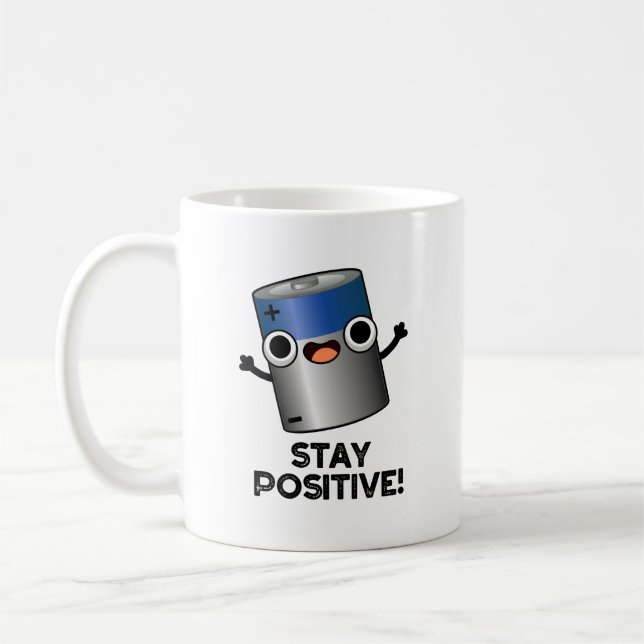 Stay Positive Funny Battery Pun  Coffee Mug (Left)
