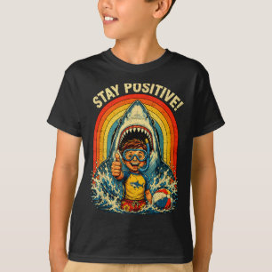 Stay positive funny shark 80s retro distressed T-Shirt