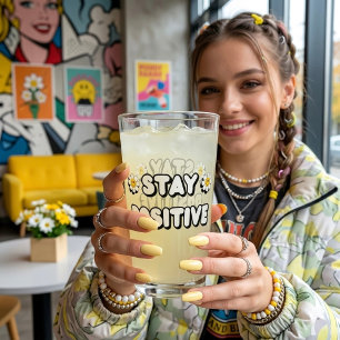 Stay Positive Glass