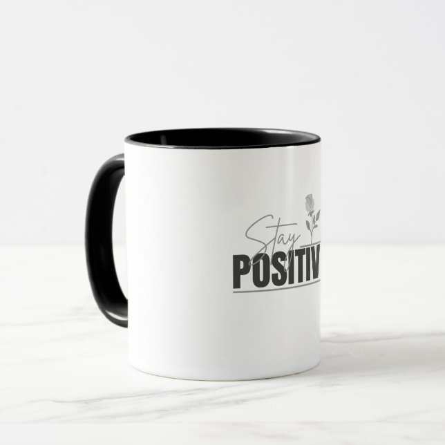 Stay Positive Inspirational  Mug (Front Left)