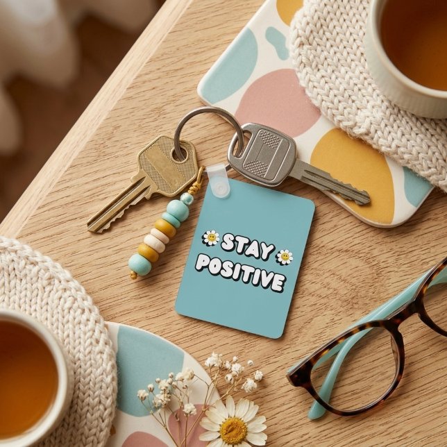 Stay Positive Key Ring (Creator Uploaded)