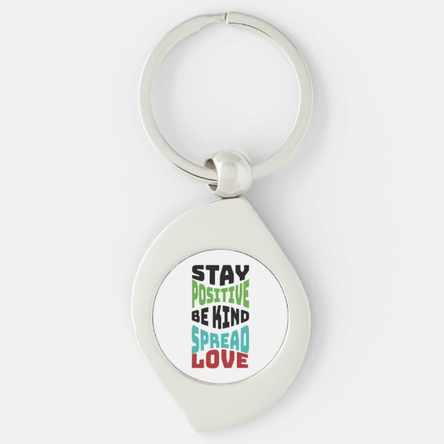 Stay Positive Key Ring (Front)