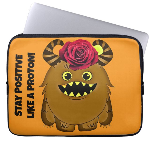 STAY POSITIVE LIKE A PROTON Laptop Case! Laptop Sleeve (Front)