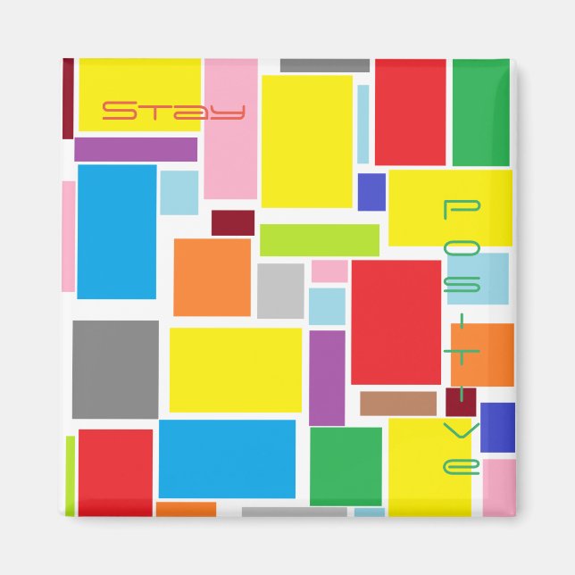 Stay Positive Magnet (Front)