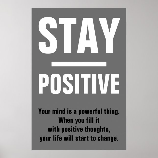 Stay Positive Motivational Inspirational Quote Poster (Front)