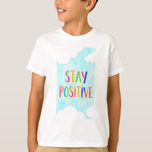 Stay positive motivational quote painted T-Shirt