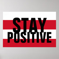 Stay Positive Motivational Red Black White