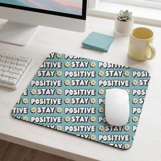Stay Positive Mouse Mat (Creator Uploaded)
