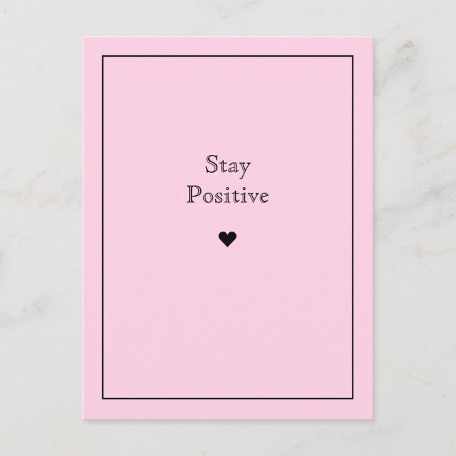 Stay Positive Pink Postcard (Front)