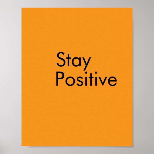 Stay positive Poster Paper (Front)