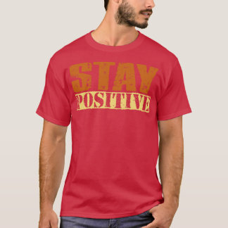 Stay Positive Retro Text T-Shirt