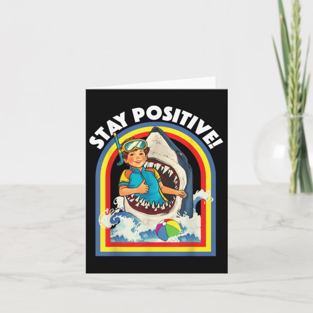 Stay Positive - Shark Lover Wildlife Ocean Sea Ani Card (Front)