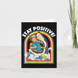 Stay Positive - Shark Lover Wildlife Ocean Sea Ani Card