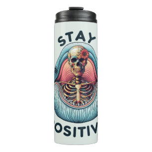 Stay Positive - Skeleton and Whale Thermal Tumbler