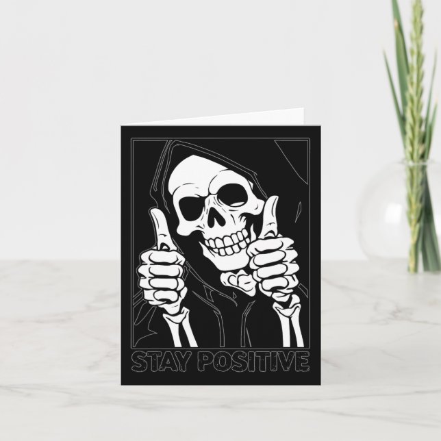 Stay Positive Skeleton Grim Reaper Halloween  Card (Front)