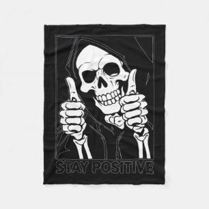 Stay Positive Skeleton Grim Reaper Halloween Fleece Blanket
