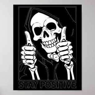 Stay Positive Skeleton Grim Reaper Halloween  Poster