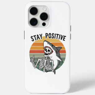 Stay Positive Skeleton Shark Sunset iPhone 15 Pro Max Case