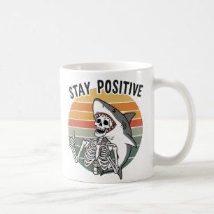Stay Positive Skeleton Shark Sunset Coffee Mug