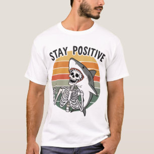 Stay Positive Skeleton Shark Sunset T-Shirt