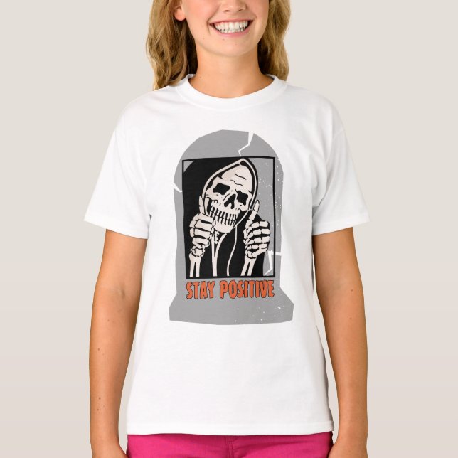 STAY POSITIVE SKELETON T-Shirt (Front)