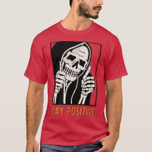 Stay Positive Skeleton Thumbs Up Spooky Halloween  T-Shirt