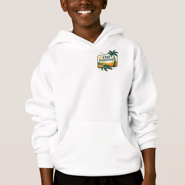 Stay Positive Tide Hoodie (Front)