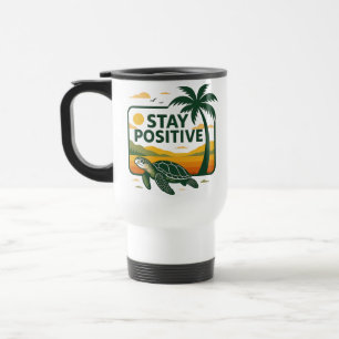 Stay Positive Tide Hoodie Baby T-Shirt Travel Mug