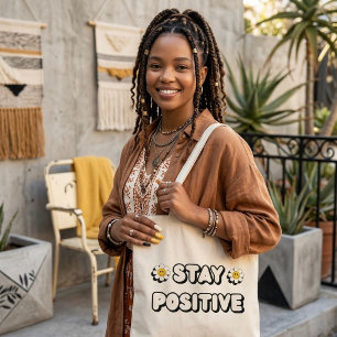 Stay Positive Tote Bag