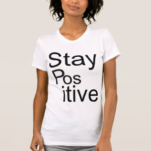 "Stay Positive" V-neck T-shit T-Shirt