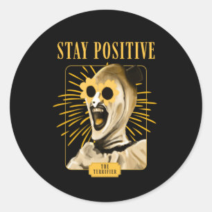 Stay Positive With Art The Clown ! Sticker