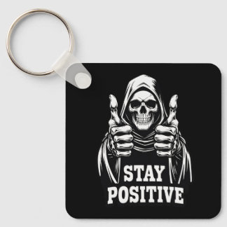 Stay Positve Key Ring