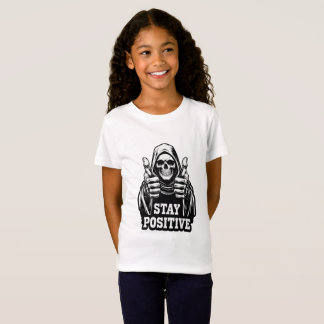 Stay Positve T-Shirt