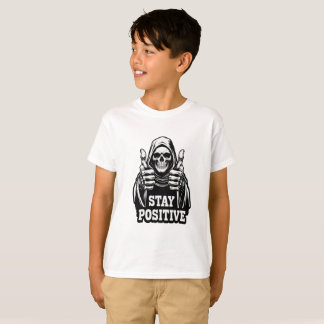 Stay Positve T-Shirt