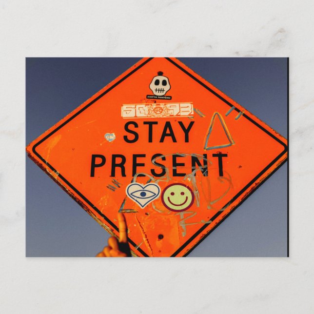 Stay Present, Orange Road Sign Graffiti Postcard (Front)