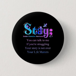 Stay Prevention Awareness Awareness 6 Cm Round Badge
