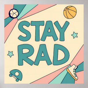 "Stay Rad" Graphic with Retro Sports Elements Poster
