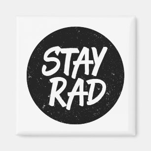 Stay Rad Typography Magnet