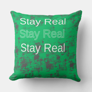 Stay Real  Cushion