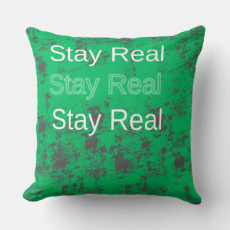 Stay Real Cushion