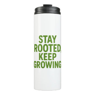 Stay Rooted Keep Growing Travel Mug | Motivational