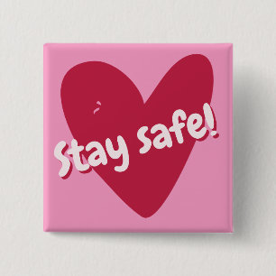 Stay safe! Big Pink Heart - Corona Encouragement 15 Cm Square Badge