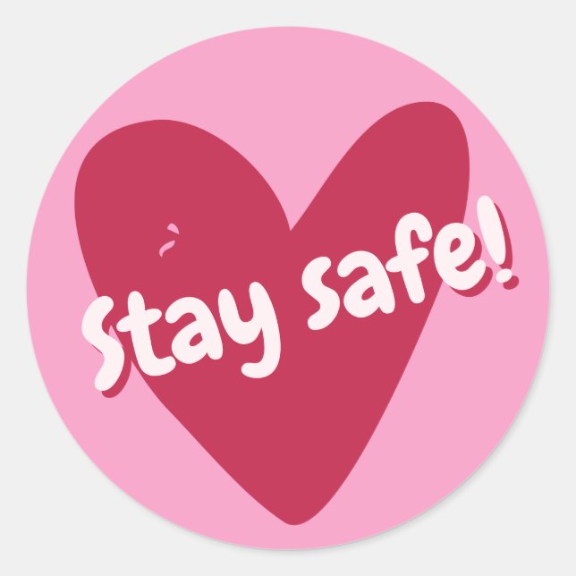 Stay safe! Big Pink Heart - Corona Encouragement Classic Round Sticker (Front)