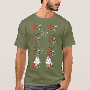 Stay Safe Interesting Fun Activities For Christmas T-Shirt