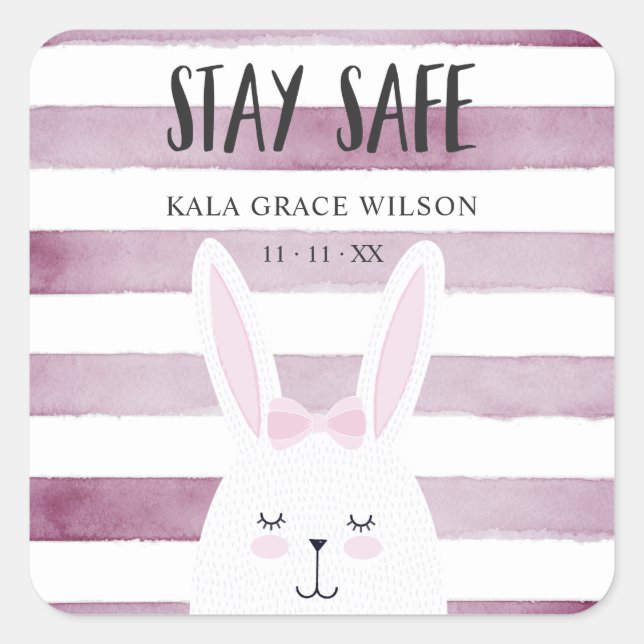 Stay Safe Quote Funny Bunny Christening Square Sticker (Front)