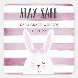 Stay Safe Quote Funny Bunny Christening Square Sticker