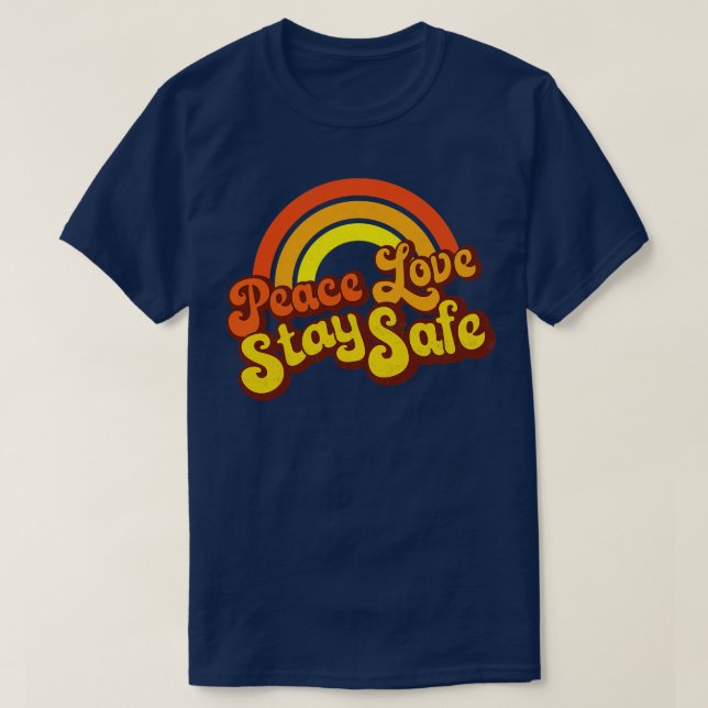 Stay Safe Retro Rainbow T-Shirt (Design Front)