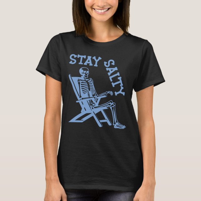 Stay Salty Beach, Funny Summer Skeleton T-Shirt (Front)